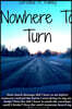 Nowhere To Turn (editied)