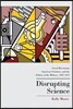 Disrupting Science: Social Movements, American Scientists, and the Politics of the Military, 1945-1975
