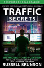 Traffic Secrets: The Underground Playbook for Filling Your Websites and Funnels with Your Dream Customers