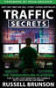 Traffic Secrets: The Underground Playbook for Filling Your Websites and Funnels with Your Dream Customers