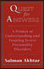 Quest for Answers: A Primer of Understanding and Treating Severe Personality Disorders