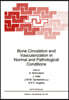 Bone Circulation and Vascularization in Normal and Pathological Conditions