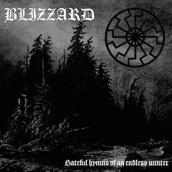 Blizzard - Hateful Hymns Of And Endless Winter (수입)