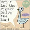 Don't Let the Pigeon Drive the Bus!