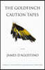 The Goldfinch Caution Tapes