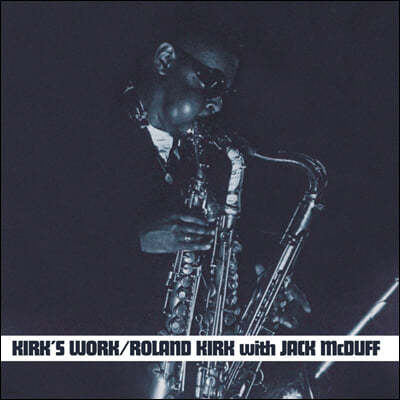 Roland Kirk / Jack McDuff (롤랜드 커크 / 잭 맥더프) - Kirk's Work [투명 컬러 LP]