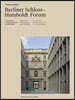 Franco Stella: The Berlin Castle - Humboldt Forum: Construction and Reconstruction of Architecture