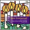 Choir of Clare College Cambridge 강림절을 위한 음악 (Veni Emmanuel - Music for Advent)