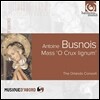 The Orlando Consort 뷔누아 : 고귀한 십자가 미사, 모테트와 샹송 (Busnois: Missa O Crux lignum)