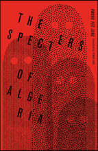 The Specters of Algeria