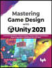 Mastering Game Design with Unity 2021