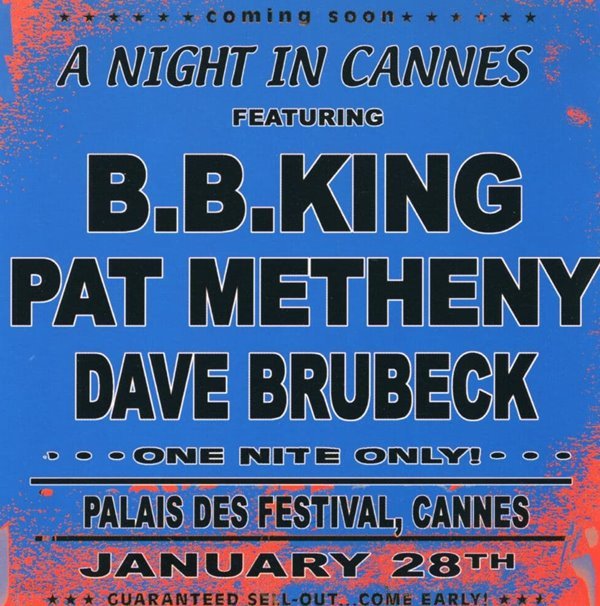 B.B. King ,Pat Metheny,The Heath Brothers,The Dave Brubeck Quartet - A Night In Cannes