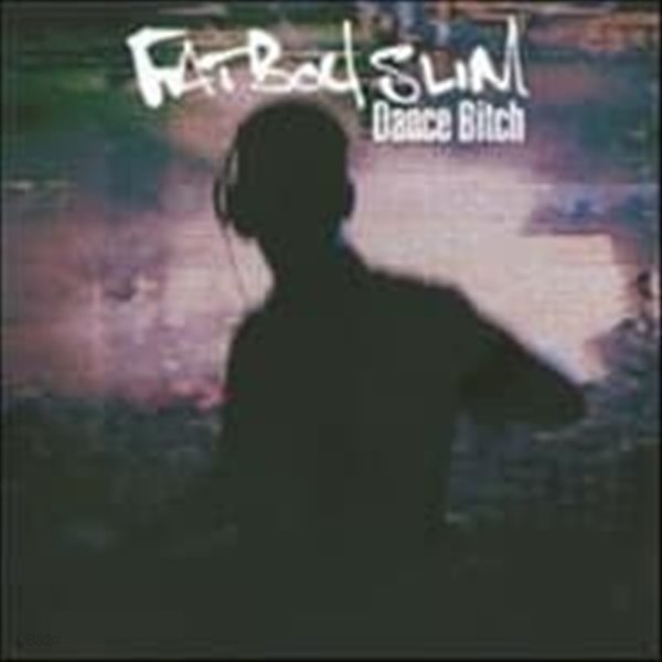 Fatboy Slim / Dance Bitch (수입)