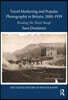 Travel Marketing and Popular Photography in Britain, 1888–1939