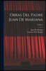 Obras Del Padre Juan De Mariana; Volume 2