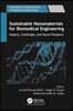 Sustainable Nanomaterials for Biomedical Engineering