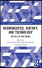 Hermeneutics, History, and Technology