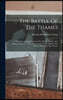 The Battle Of The Thames: In Which Kentuckians Defeated The British, French, And Indians, October 5, 1813, With A List Of The Officers And Priva