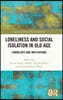 Loneliness and Social Isolation in Old Age