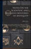 Notes On the Scientific and Religious Mysteries of Antiquity: The Gnosis and Secret Schools of the Middle Ages; Modern Rosicrucianism; and the Various