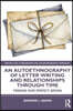 Autoethnography of Letter Writing and Relationships Through Time