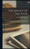 The Service of the Poor: An Inquiry Into the Reasons for and Against the Establishment of Religious Sisterhoods for Charitable Purposes