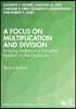 Focus on Multiplication and Division