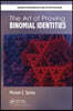 Art of Proving Binomial Identities