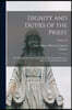 Dignity and Duties of the Priest: Or, Selva; a Collection of Materials for Ecclesiastical Retreats. Rule of Life and Spiritual Rules; Volume 12