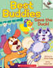 Best Buddies #2:Save the Duck! (An Acorn Book)