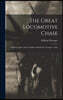 The Great Locomotive Chase; a History of the Andrews Railroad Raid Into Georgia in 1862