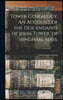 Tower Genealogy. An Account of the Descendants of John Tower, of Hingham, Mass.