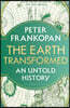 The Earth Transformed: An Untold History