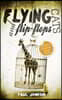 Flying Cats and Flip Flops: Surviving a Notorious African Prison