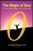 The magic of zero: the art of finding happiness in the land of having