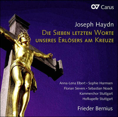 Frieder Bernius 하이든: '십자가 위의 일곱 말씀' (성악 판본) (Haydn: Die Sieben Letzten Worte Unseres Erlosers Am Kreuze 'The Seven Last Words of Christ')