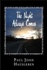 The Night Always Comes: Another Story from the Adventures of Harry and Paul