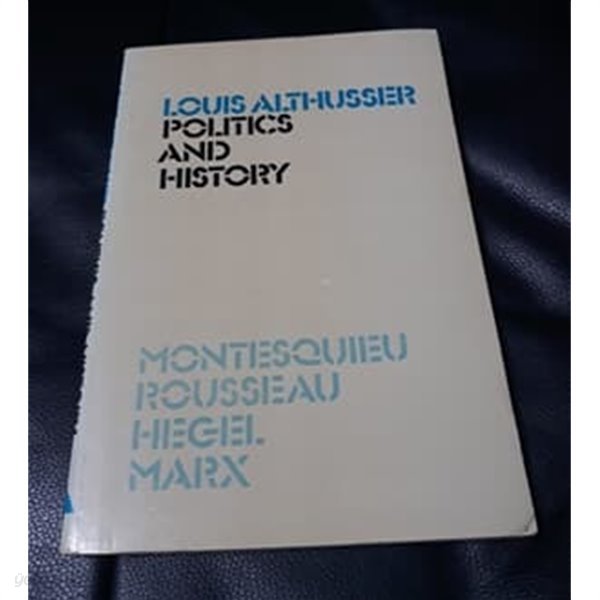 Politics and history  Montesquieu, Rousseau, Hegel and Marx 1977년 발행본