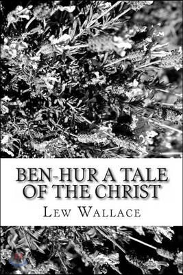 Ben-Hur a Tale of the Christ