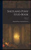 Shetland Pony Stud-Book; Volume 13