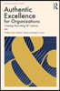 Authentic Excellence for Organizations