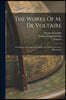 The Works Of M. De Voltaire: The History Of Charles Xii. Zadig. The World As It Goes. Micromegas