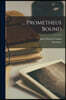 ... Prometheus Bound