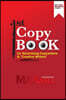 1st Copy Book for Advertising Copywriters and "Creative Writers"