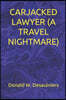 Carjacked Lawyer (a Travel Nightmare)
