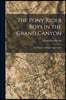 The Pony Rider Boys in the Grand Canyon: The Mystery of Bright Angel Gulch