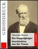 Ein Doppelganger / Geschichten Aus Der Tonne (Grodruck)
