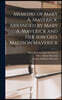 Memoirs of Mary A. Maverick, Arranged by Mary A. Maverick and her son Geo. Madison Maverick