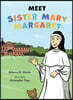Meet Sister Mary Margaret