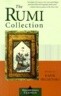 The Rumi Collection: An Anthology of Translations of Mevlana Jalaluddin Rumi